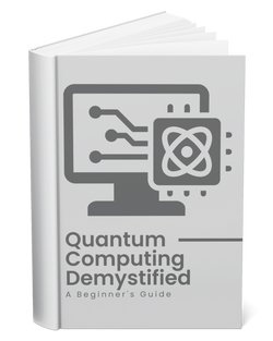 Quantum Computing Demystified: A Beginner's Guide